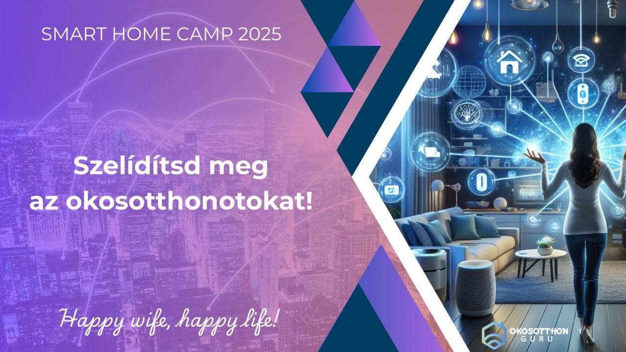 Szelídítsd meg az okosotthonotokat! - workshop