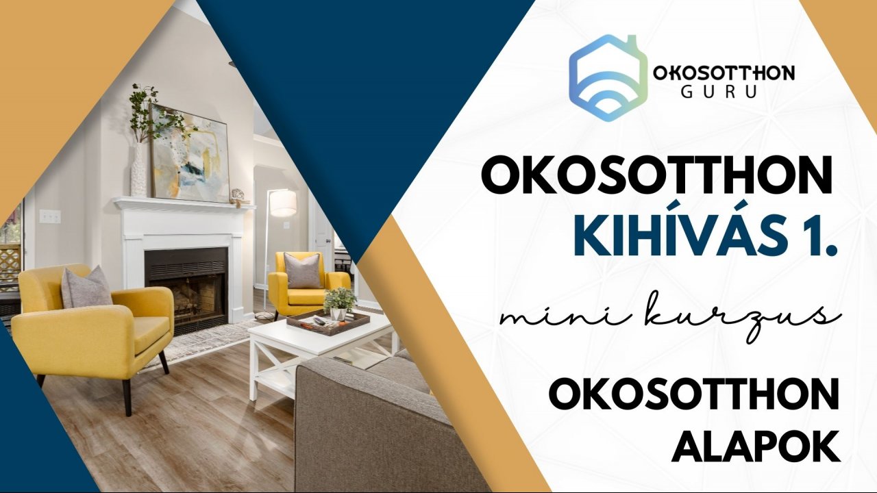 Okosotthon kihívás 1. Okosotthon alapok