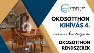 Okosotthon kihívás 4. Okosotthon rendszerek