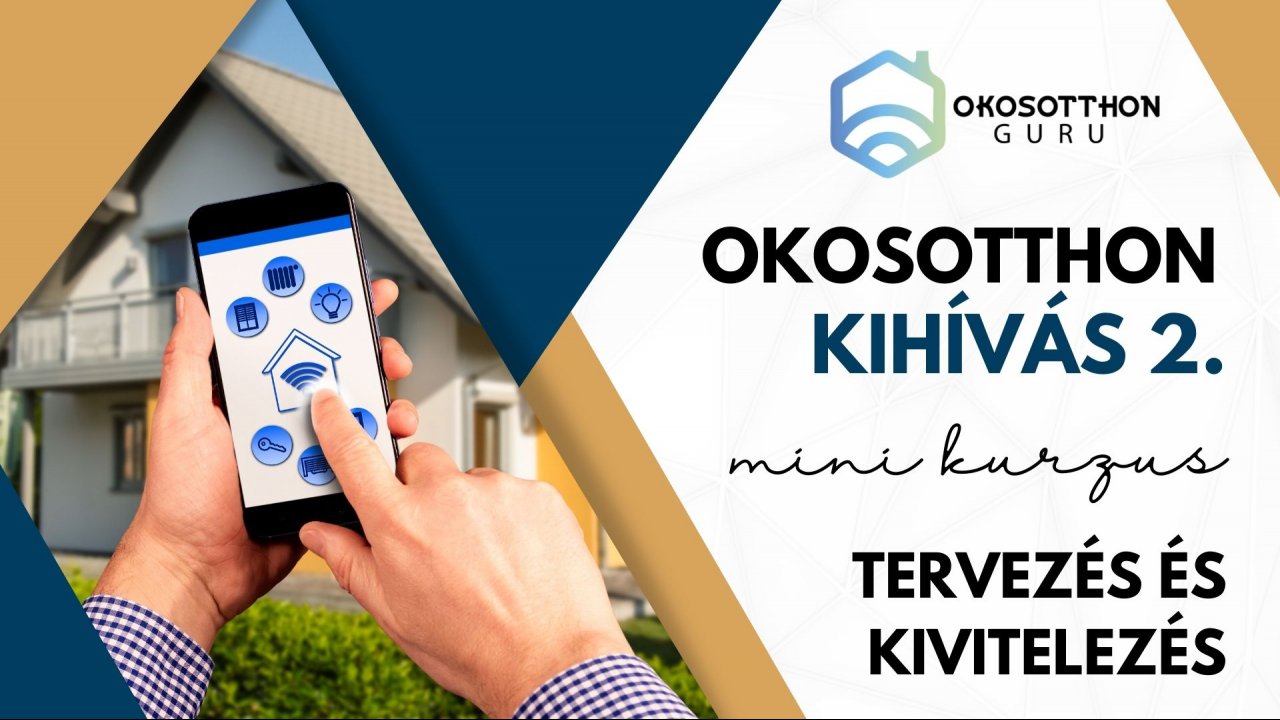 Okosotthon kihívás 2. Tervezés és kivitelezés