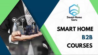 B2B Smart Home courses