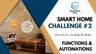 Smart Home Challenge #2 Functions & automations